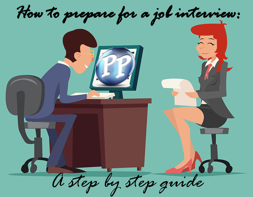 How to prepare for a job interview: A step by step guide
