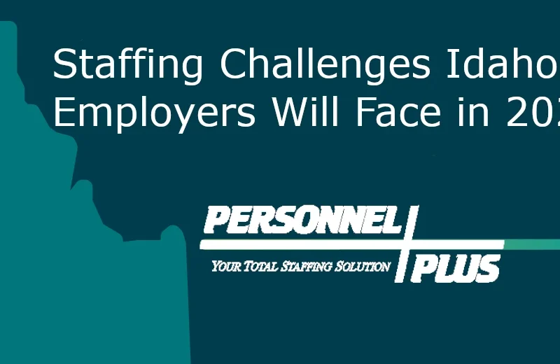 staffing challenges, idaho employers