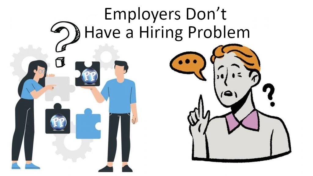 Idaho Employers Don’t Have a Hiring Problem – They Have a Process Problem